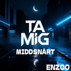 Ta Mig - Middsnärt