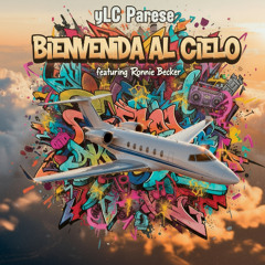Bienvenida Al Cielo feat Ronnie Becker