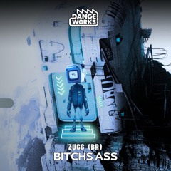 Bitchs Ass (Extended)
