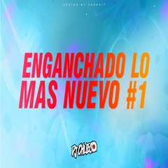 DJ Chueco - ENGANCHADO LO MÁS NUEVO #1 | Reggaeton Nuevo 2020 (REMIX)