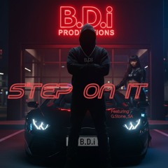 STEP ON IT (Featuring G.Stone)