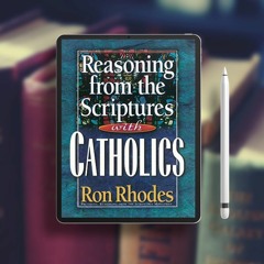 Reasoning from the Scriptures with Catholics. Download Gratis [PDF]