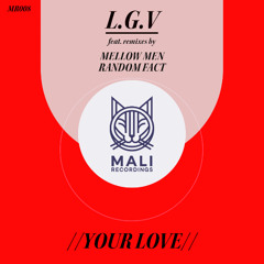 03 L.G.V - Your Love (Random Fact Remix) [SNIP]