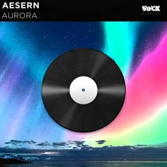 Aesern - Aurora (OUT NOW)[SYNOX DIGITAL]