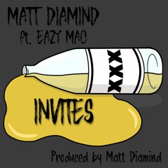 Invites ft. Eazy Mac
