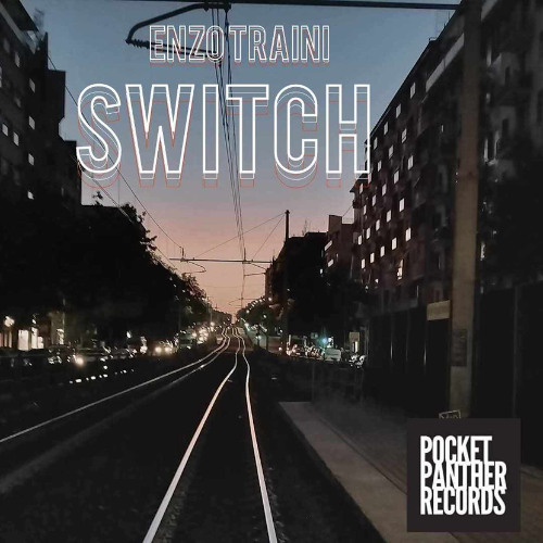 "DEFLECT" (Enzo Traini Original Mix) "SWITCH Ep" Pocket Panther Records