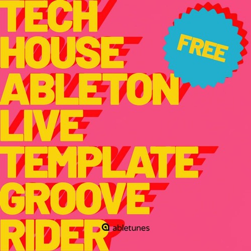 Free Tech House Ableton Template - Groove Rider