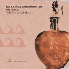 Sean Tyas & Darren Porter - The Potion (Metta & Glyde Remix) [FSOE]