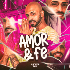 AMOR & FÉ (  LIVE SET )