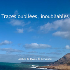 Traces oubliées, inoubliables