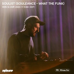 Soulist (Souleance - What The Funk) - 14 Avril 2023