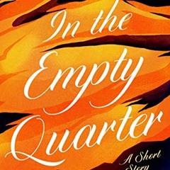 [GET] KINDLE PDF EBOOK EPUB In the Empty Quarter by  G. Willow Wilson 🎯