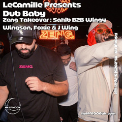 LeCamille Presents Dub Baby Zeng Takeover: Sahib b2b Wingy Wingson, Foxie & J Wing - 09.05.2025