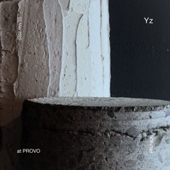 Yz @ PROVO (03052025)