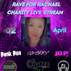 Rave For Rachael Facebook Live(Mixed By DJ Smokey)