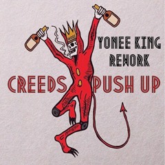 Creeds - Push Up ( Yonee King 지맘대로 2023 Rework )