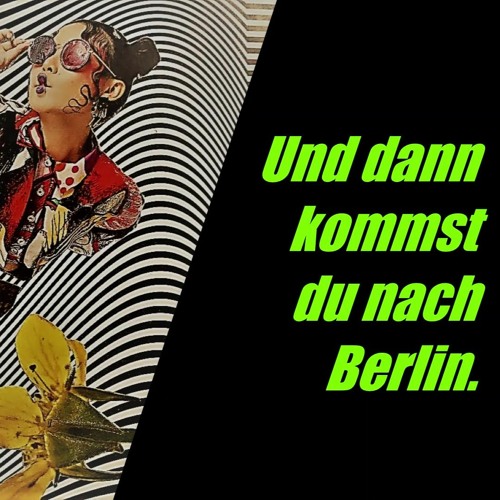 Stream und dann kommst du nach berlin quarantäne 25/04/20 by jane ulé Listen online for free Stream und dann kommst du nach berlin quarantäne 25/04/20 by jane ulé Listen online for free