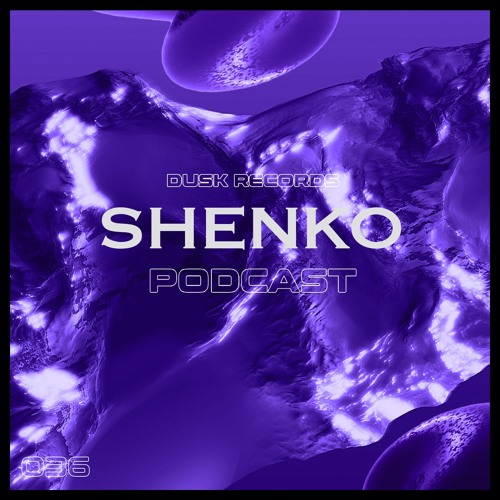 DUSKCAST 108 | SHENKO