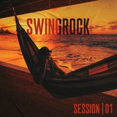 Swingrock Session | 01