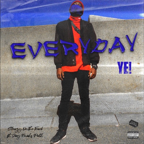 everyday ye! w/shaun mana(prod. carbon casca)