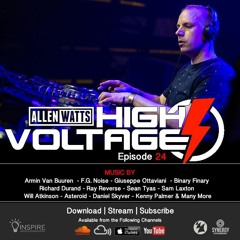 Allen Watts Presents High Voltage Radio Episode 24