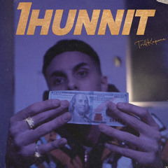 Trill Kapone ft K7 - 1Hunnit