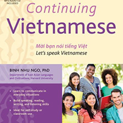 [READ] EPUB √ Continuing Vietnamese: Let's Speak Vietnamese (Audio CD-ROM Included) b