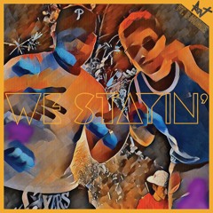 We Stayin' (ft. B Homie)[prod TYSHii]
