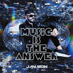 MUSIC IS THE ANSWER