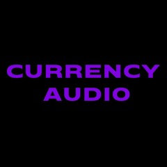 CURRENCY AUDIO LIVE