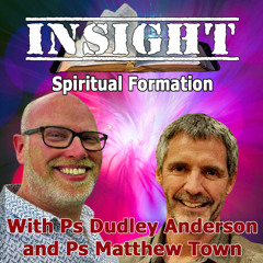 IN#38 INSIGHT with Matthew Town - Spiritual Formation