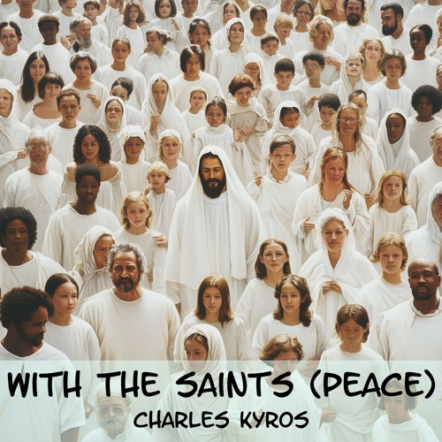 With the Saints (Peaceful)