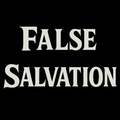 False Salvation
