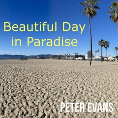 Beautiful Day in Paradise