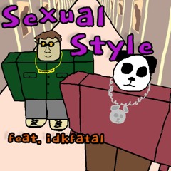 Sexual Style (feat. Idkfatal)