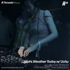 Mars Weather Today w/ Uchu (*Seoul) - 07-Sep-23