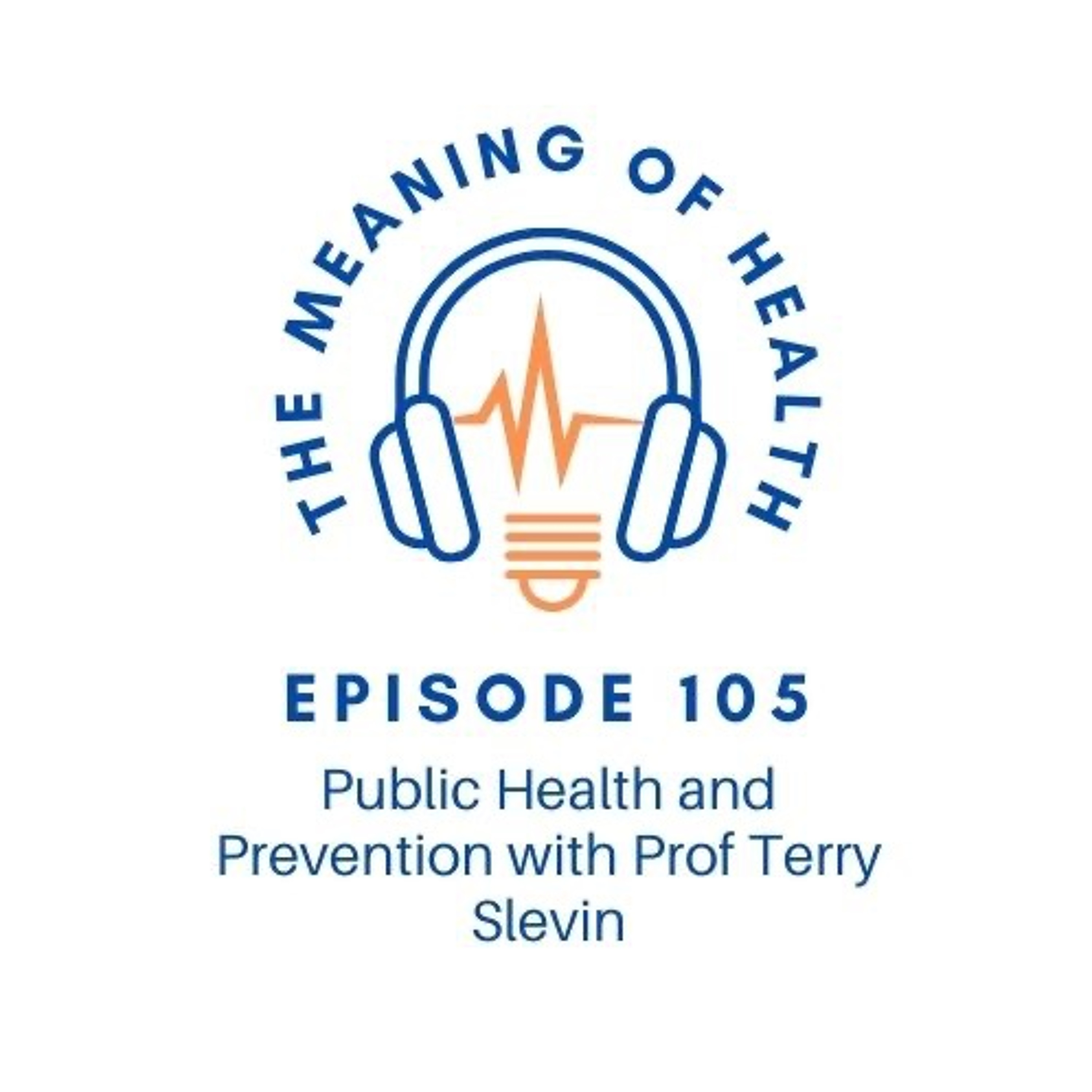 The Meaning of Health Podcast