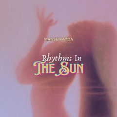 Rhythms In The Sun