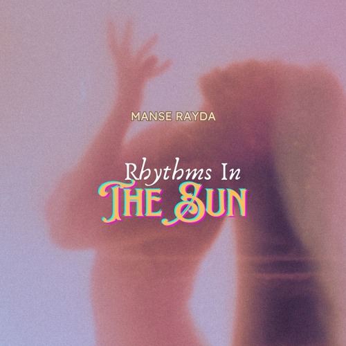 Rhythms In The Sun