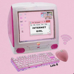 Internet Girl