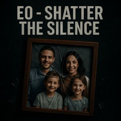 EO - Shatter The Silence