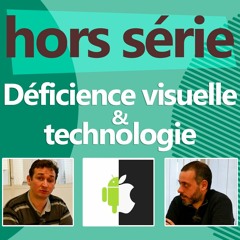 Déficience visuelle et technologie #2 : Le smartphone