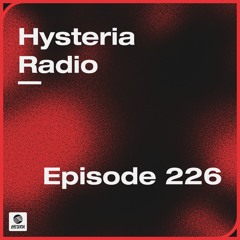 Hysteria Radio 226
