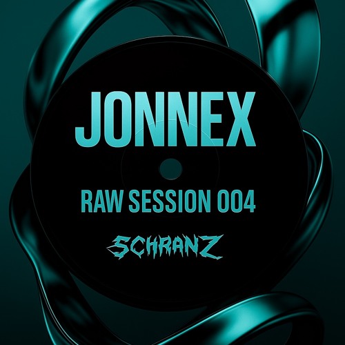 RAW SESSION 004 - Jonnex (Schranz)