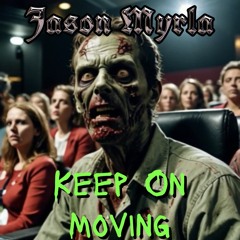 Keep On Moving