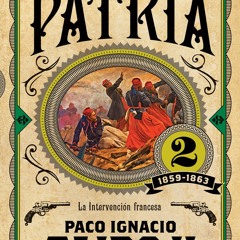 (ePUB) Download Patria 2 BY : Paco Ignacio Taibo II