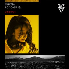 OHATIA Podcast 013 : ZARITSO