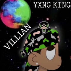 Yxng King - Villain (Prod. Profetesa Beats)