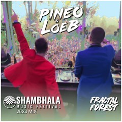 PINEO & LOEB - Shambhala 2023 Fractal Forest Mix