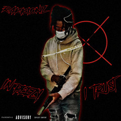 IN PEEZY I TRUST [RipBiza]